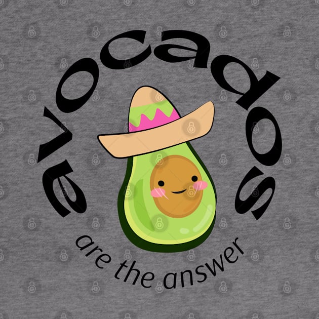 Avocados are the answer by thegoldenyears